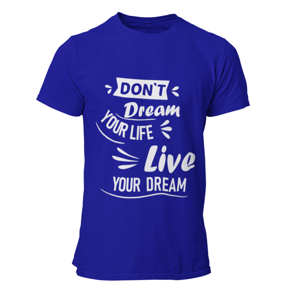 azul Don't dream your life, live your dream 3shirt