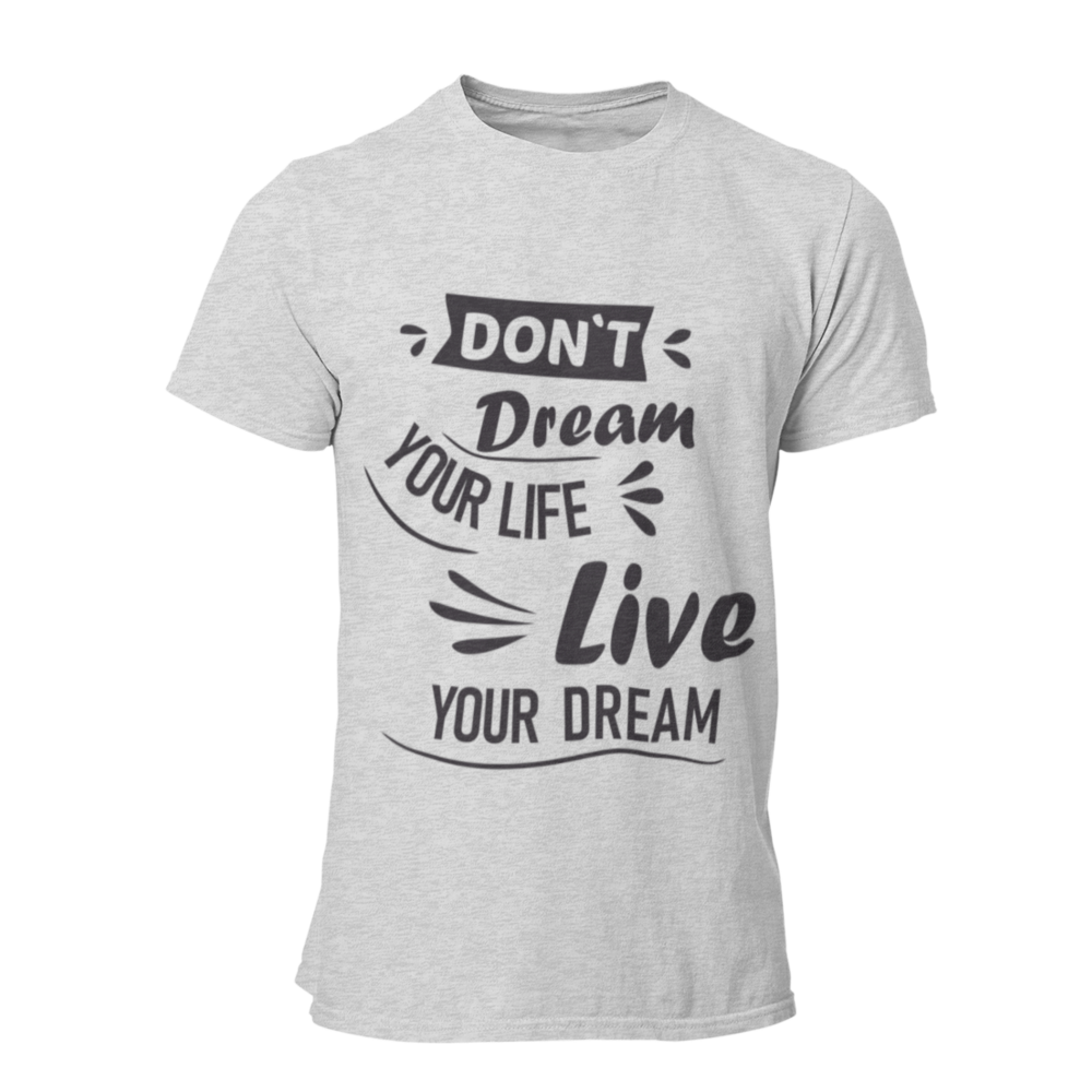 cinza Don't dream your life, live your dream 3shirt