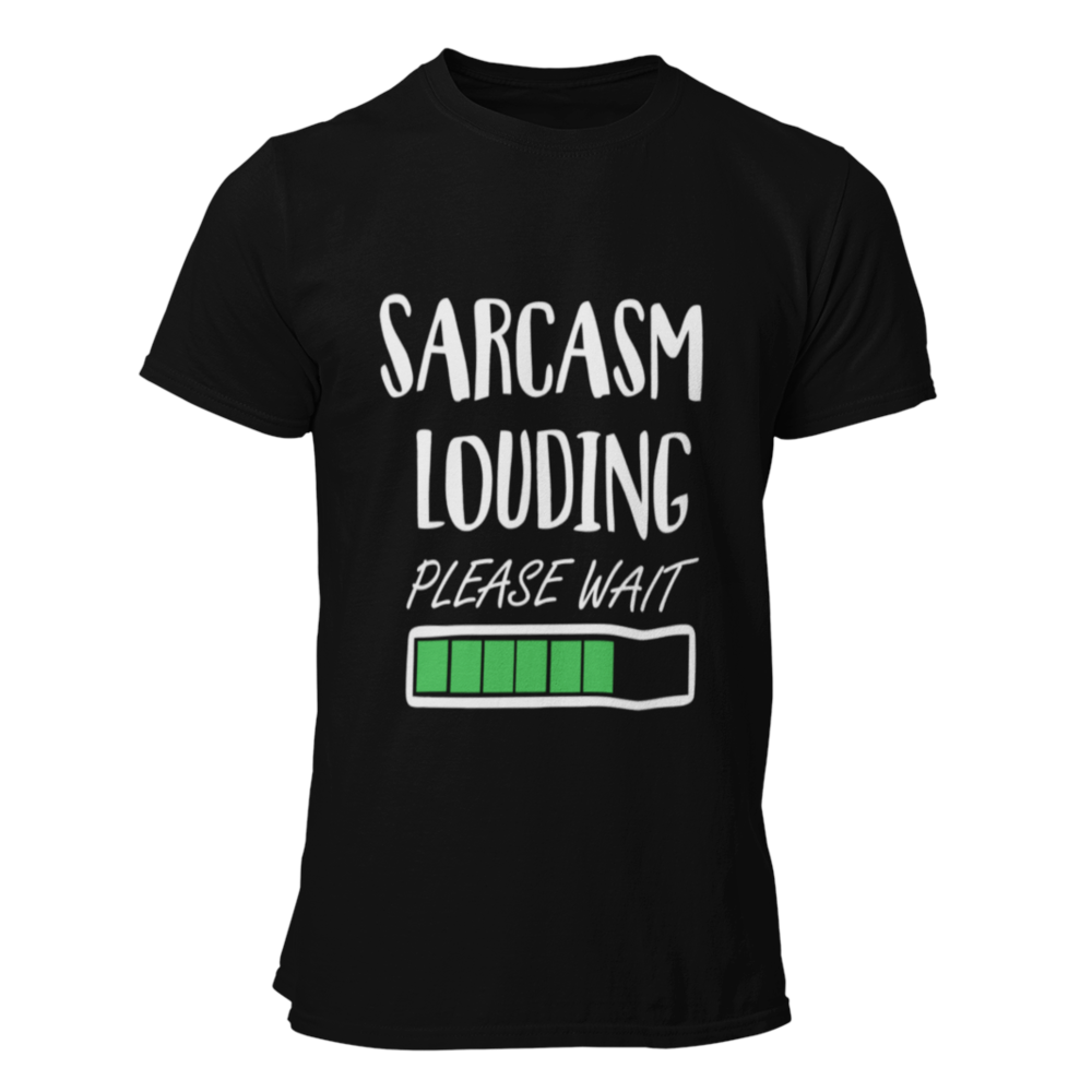 preta Sarcasm louding please wait 3shirt