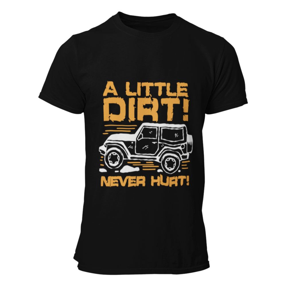 preta a little dirt never hurt 3shirt