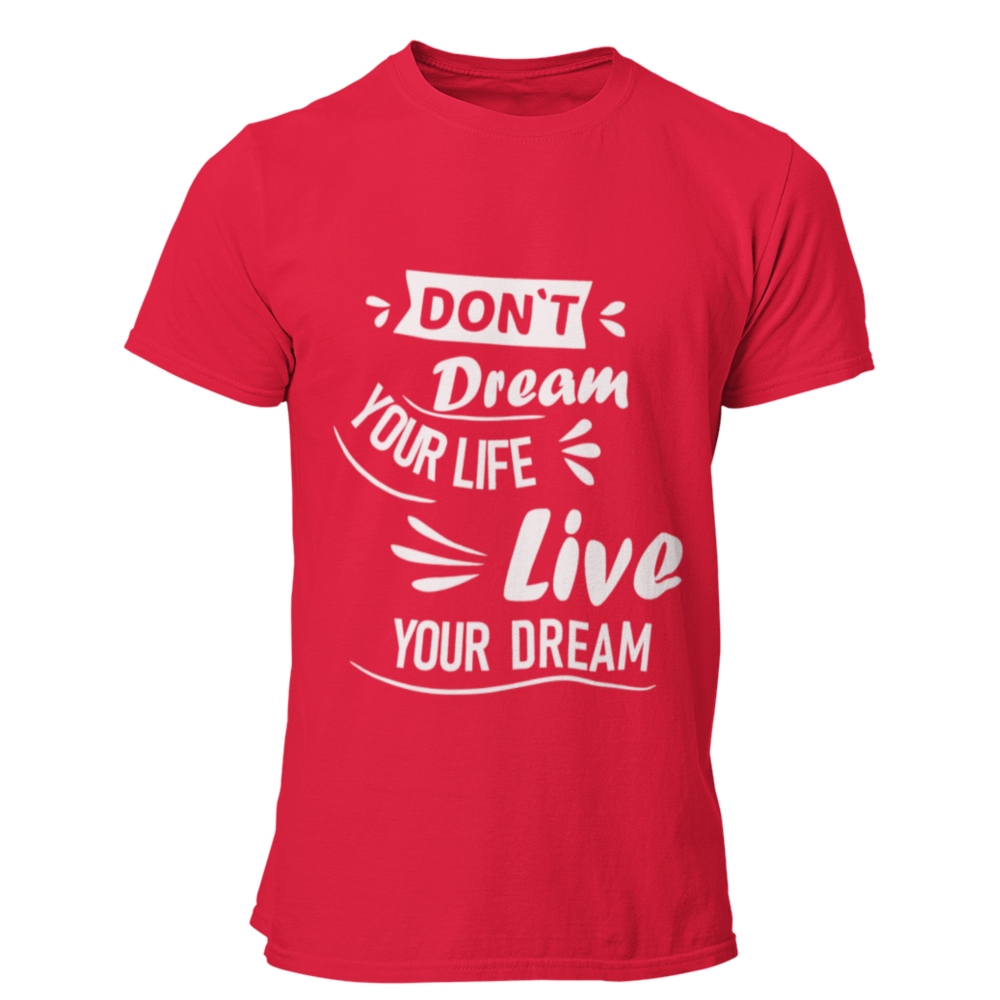 vermelha Don't dream your life, live your dream 3shirt
